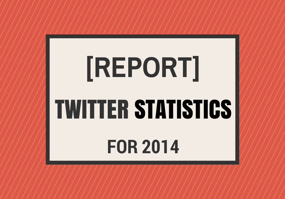 Twitter Statistics for 2014